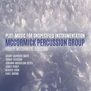 Beyer / Mccormick Percussion Group / Merenda - Plot: Music for Unspecified